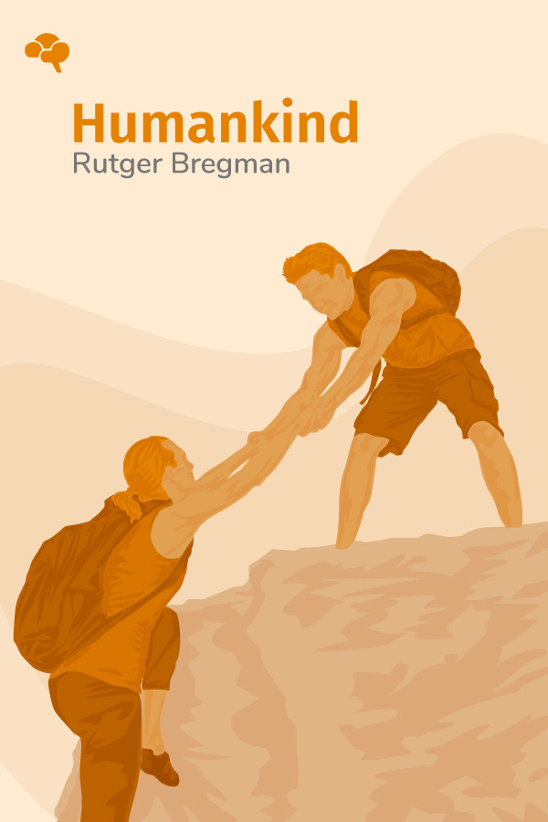 Humankind A Hopeful History Key Insights By Thinkr Humankind A Hopeful History Key Insights By Thinkr