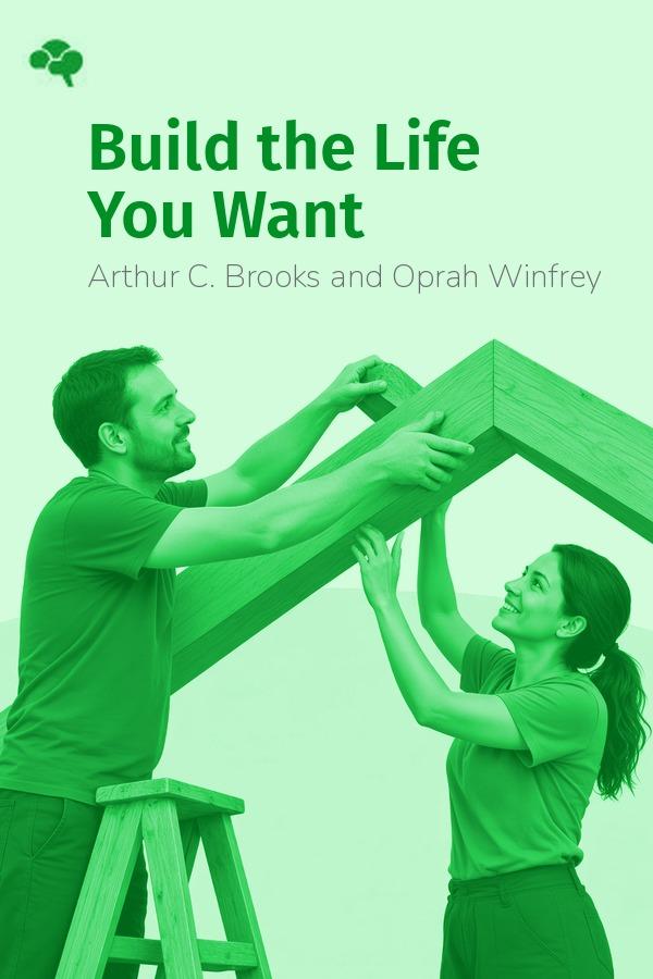 Build the Life You Want
