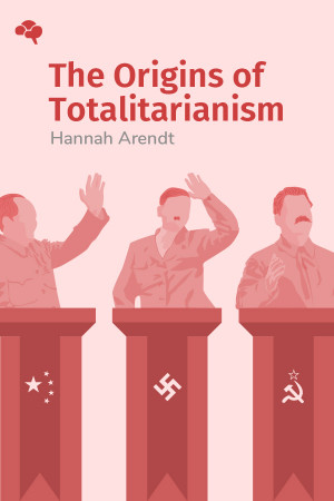 The Origins of Totalitarianism