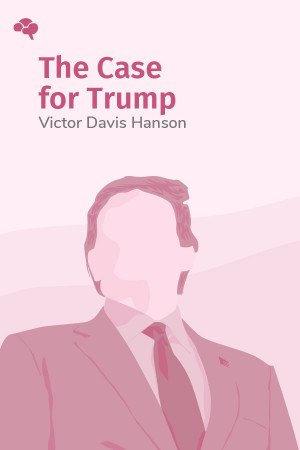 The Case for Trump