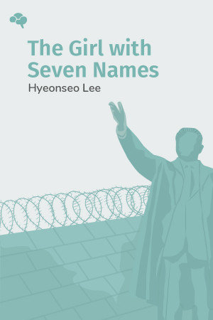 The Girl with Seven Names: Escape from North Korea