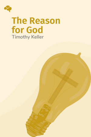 The Reason for God: Belief in an Age of Skepticism
