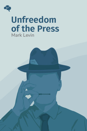 Unfreedom of the Press