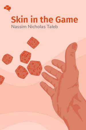 Skin in the Game: Hidden Asymmetries in Daily Life
