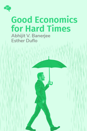 Good Economics for Hard Times