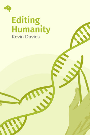 Editing Humanity: The CRISPR Revolution and the New Era of Genome Editing