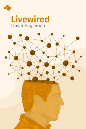 Livewired: The Inside Story of the Ever-Changing Brain