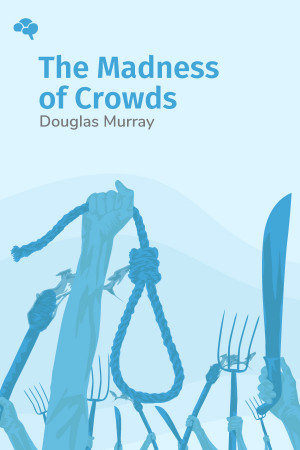 The Madness of Crowds: Gender, Race and Identity