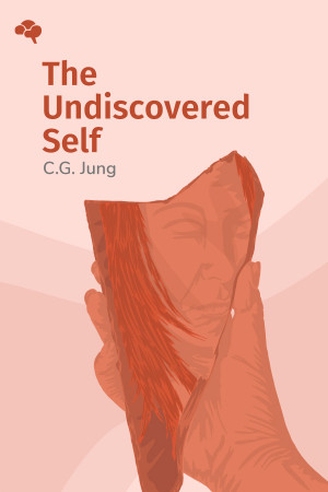 The Undiscovered Self