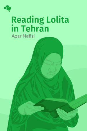 Reading Lolita in Tehran: A Memoir in Books