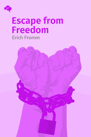 Escape from Freedom