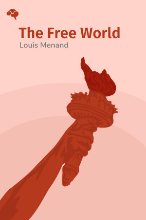 The Free World: Art and Thought in the Cold War