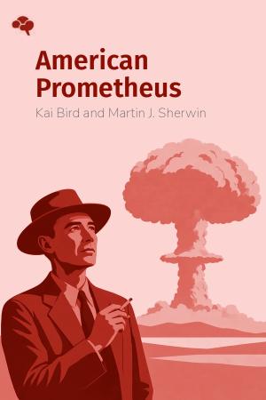 American Prometheus
