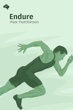 Endure: Mind, Body, and the Curiously Elastic Limits of Human Performance