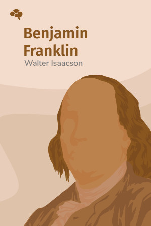 Benjamin Franklin: An American Life